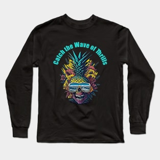 Summer color in Pineapple skull face, Catch the Wave of Thrills Long Sleeve T-Shirt